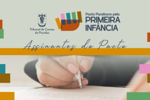 Pacto Paraibano pela Primeira Infância já conta com adesão de 16 prefeitos