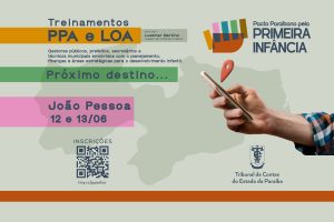 Capacitação do TCE-PB sobre PPA e LOA com foco na Primeira Infância começa nesta quinta (12), em João Pessoa