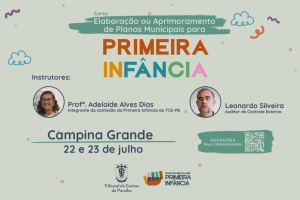 TCE-PB intensifica capacitações para elaboração de Planos Municipais pela Primeira Infância