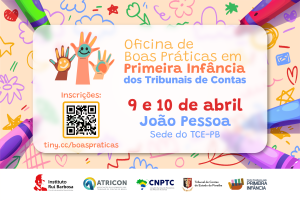 TCE-PB sediará I Oficina de Boas Práticas em Primeira Infância nos dias 9 e 10 de abril