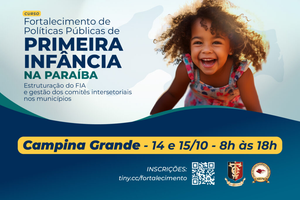 Campina Grande sedia curso do TCE-PB sobre políticas públicas para a primeira infância nesta quarta e quinta-feira