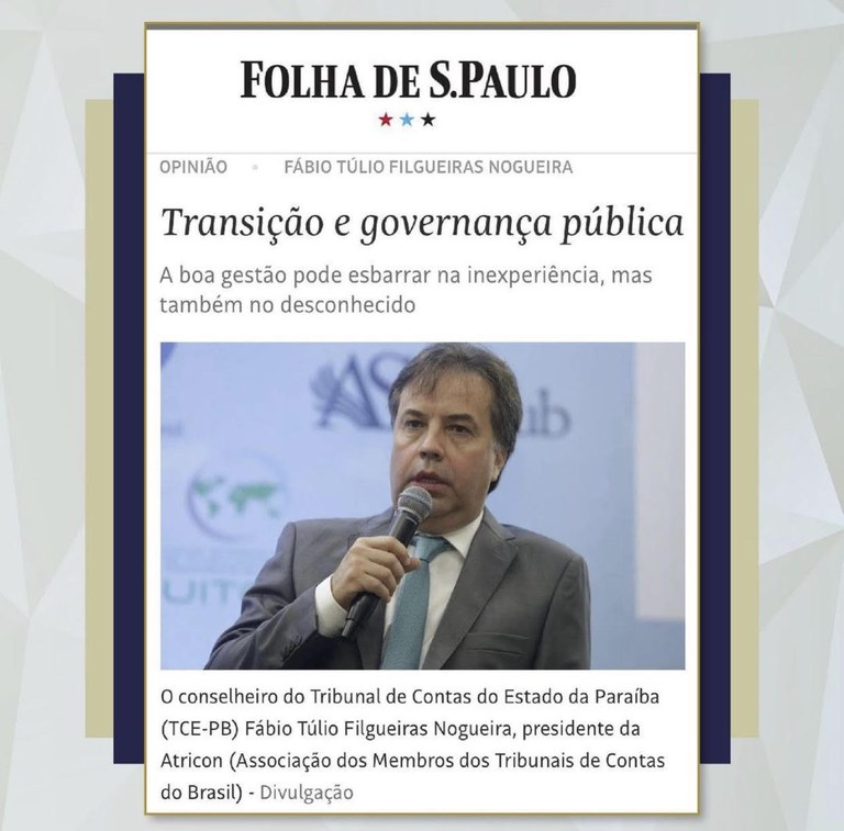 Transição e governança pública é o artigo do presidente da Atricon Fábio Nogueira publicado pelo jornal Folha de São Paulo