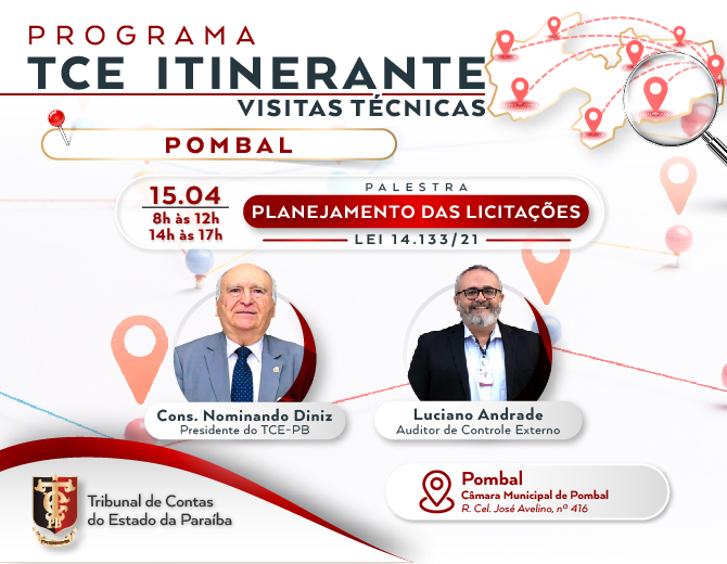 Programa TCE Itinerante em Pombal vai abordar Planejamento de Licitações e realizar visitas técnicas