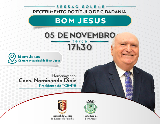 Presidente do TCE-PB receberá Título de Cidadania em Bom Jesus