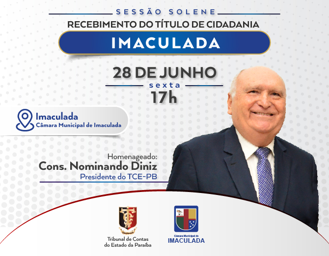 Presidente do TCE-PB vai receber título de Cidadão Imaculadense