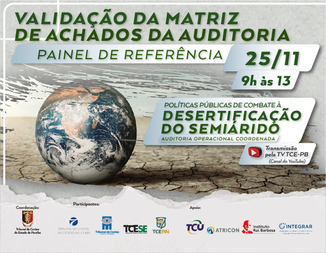 TCE-PB coordena evento para validação da matriz de achados da auditoria em Políticas Públicas de Combate à Desertificação