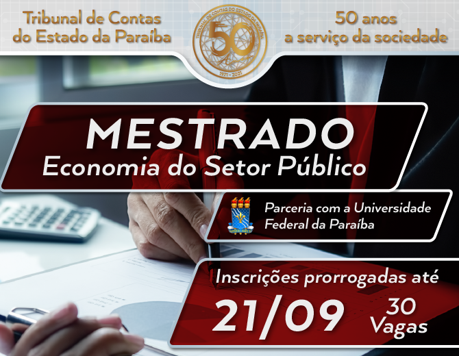 Prorrogadas até 21/09 inscrições para processo seletivo do mestrado em economia do setor público no TCE-PB