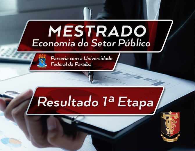 TCE divulga resultados da 1ª Etapa de seleção para Mestrado em Economia do Setor Público