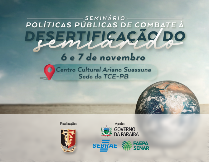 Continuam abertas inscrições para o Seminário de Políticas Públicas de Combate à Desertificação do Semiárido