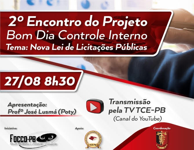 Nova Lei de Licitação Pública será tema do 2º encontro do projeto ‘Bom Dia Controle Interno’ coordenado pelo TCE-PB