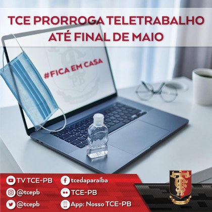 Tribunal de Contas da Paraíba prorroga teletrabalho até final maio e sessões acontecem por videoconferência