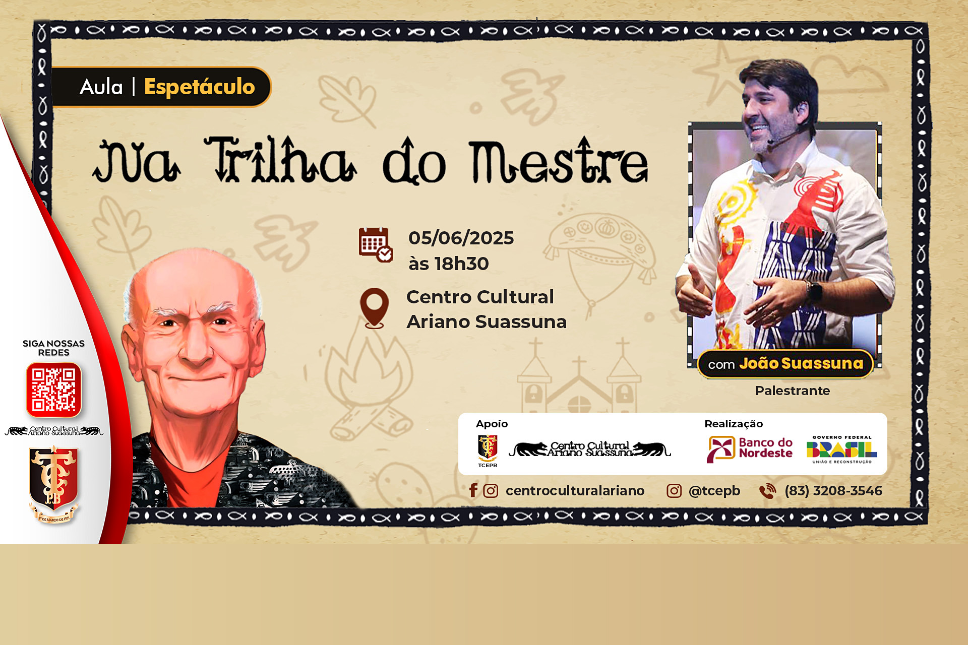 Centro Cultural do TCE  será palco, em junho, do projeto “Na Trilha do Mestre” sobre Ariano