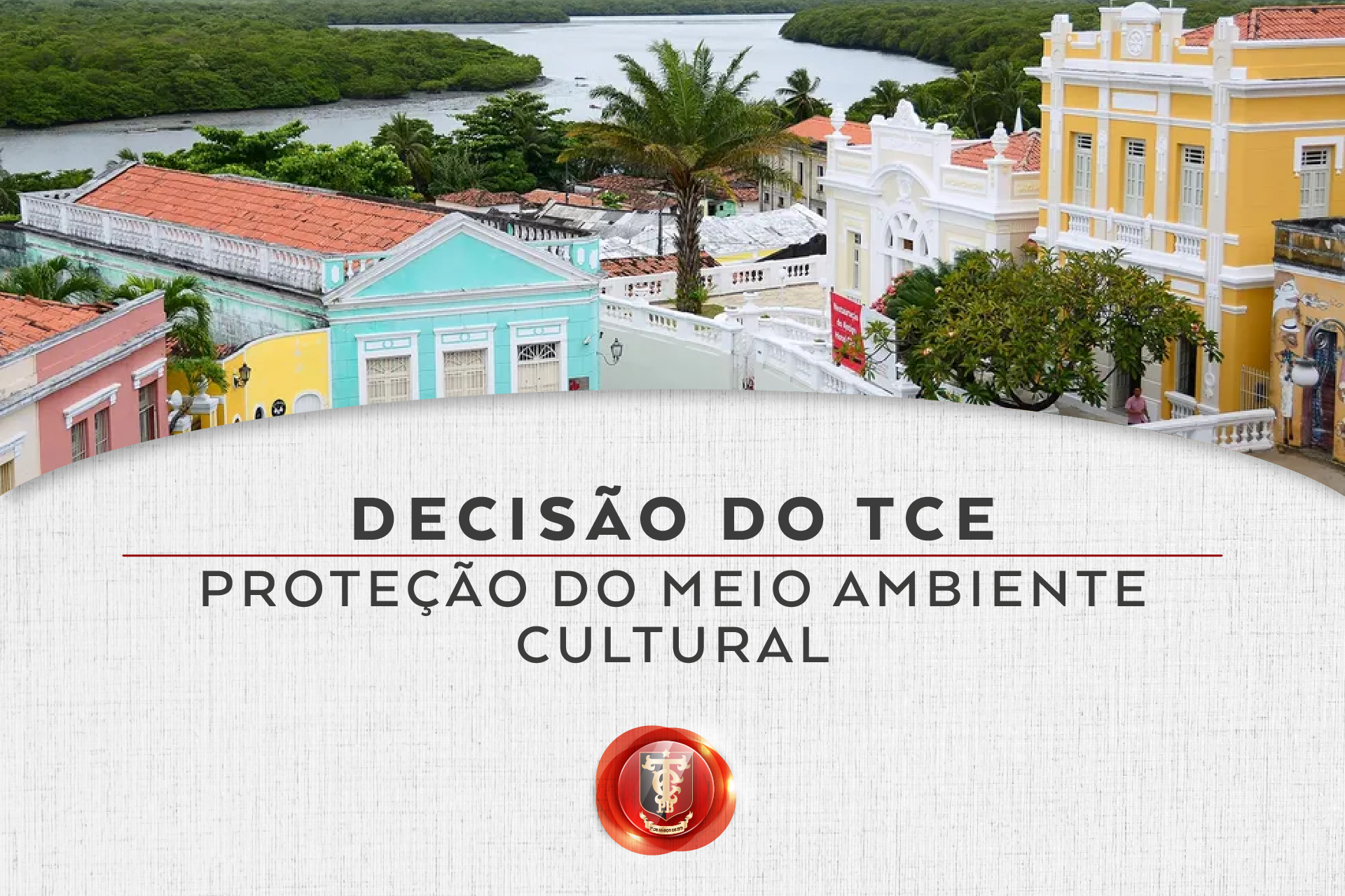 TCE-PB julga procedente representação do MPC e determina medidas à SUDEMA para proteção do meio ambiente cultural