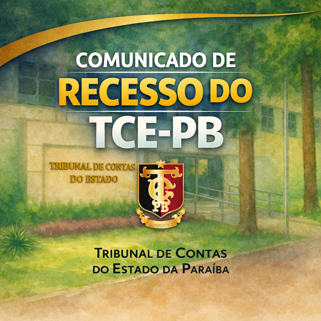 TCE-PB entra em recesso a partir de 22 de dezembro; prazos processuais ficam suspensos