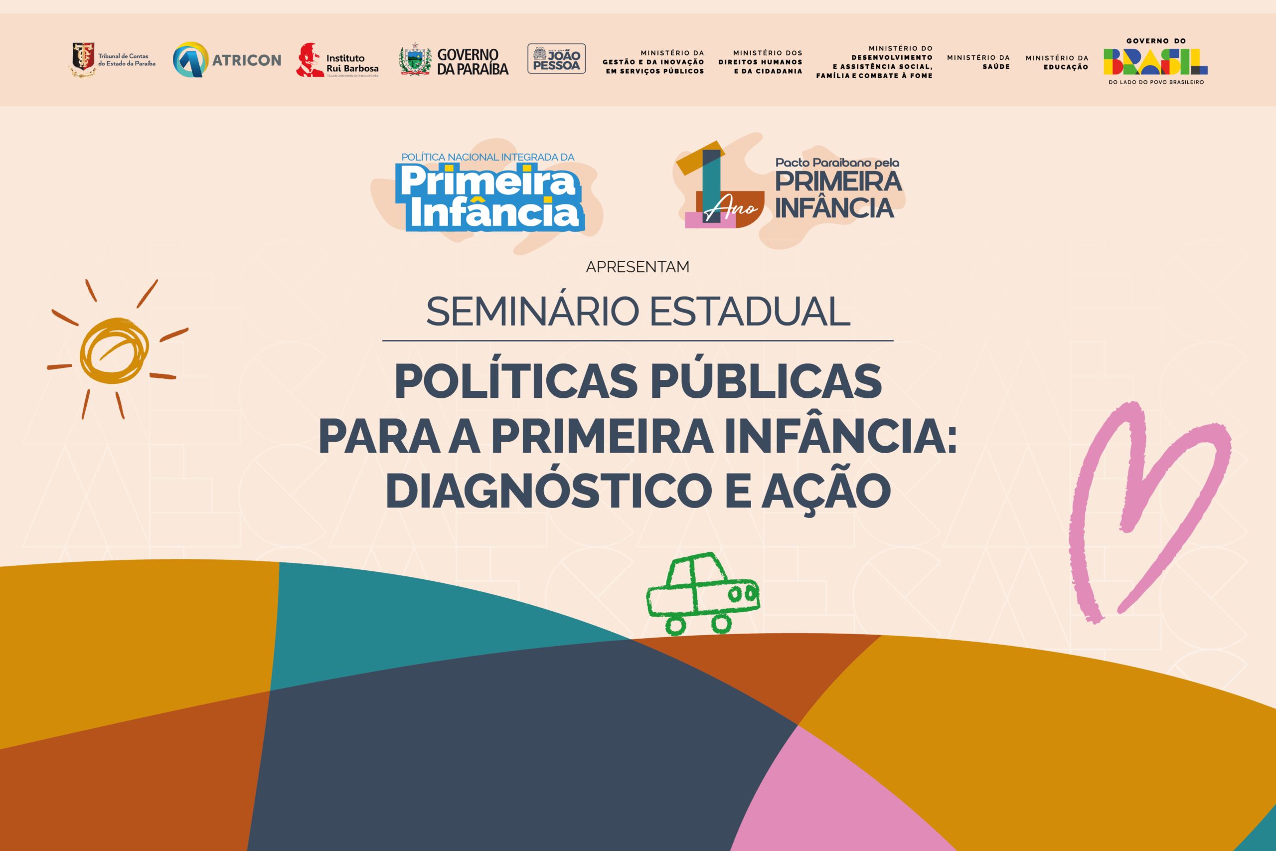 Tudo pronto para o seminário “Políticas Públicas para a Primeira Infância”; evento começa nesta quarta-feira em João Pessoa