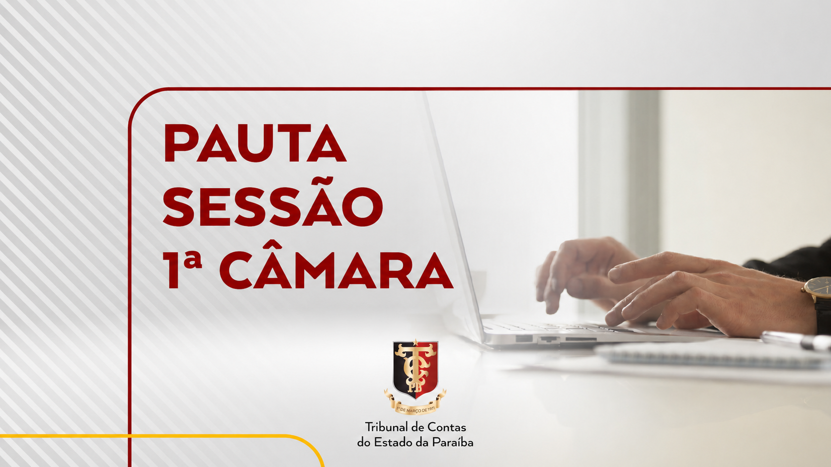 Com 44 processos pauta da 1ª Câmara do TCE tem as contas de dois Institutos de Previdência e Daesa